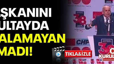 İl başkanını kurultayda yuhalamayan kalmadı!